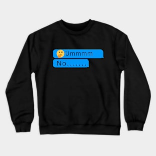 Text Parody Crewneck Sweatshirt